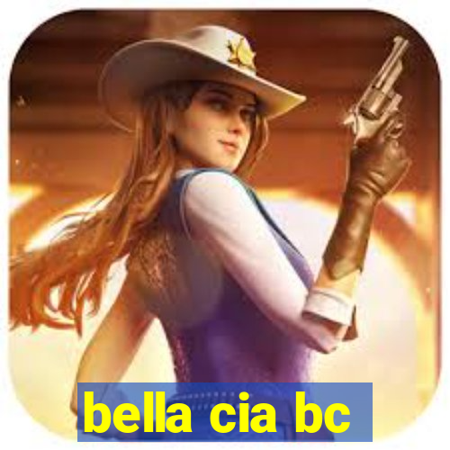 bella cia bc